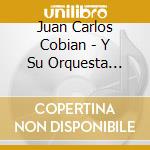 Juan Carlos Cobian - Y Su Orquesta Tipica 1923 cd musicale di COBIAN JUAN CARLOS