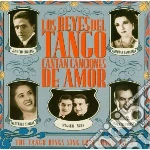 Reyes Del Tango Cantan Canciones De Amor (Los) #02 cd