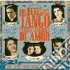Reyes Del Tango Cantan Canciones De Amor (Los) #02 cd