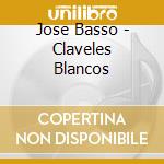 Jose Basso - Claveles Blancos cd