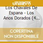 Los Chavales De Espana - Los Anos Dorados (4 Cd) cd