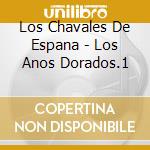 Los Chavales De Espana - Los Anos Dorados.1 cd