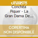 Conchita Piquer - La Gran Dama De La Cancion Espanola (3 Cd) cd