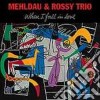 Brad Mehldau & Rossy Trio - When I Fall In Love cd