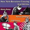 Brad Mehldau Quartet - New York-Barcelona Crossing Vol.1 cd