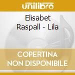 Elisabet Raspall - Lila cd musicale di Elisabet Raspall