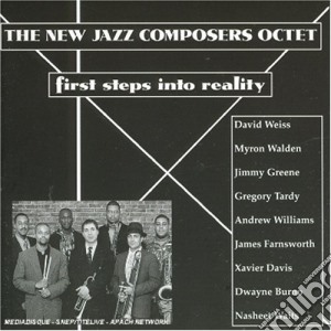 New Jazz Composers Octet - Gfirst Steps Into Reality cd musicale di THE NEW JAZZ COMPOSE