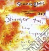 Seamus Blake - Stranger Things Have Hap. cd