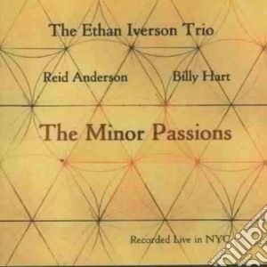 Ethan Iverson Trio - The Minor Passions cd musicale di ETHAN IVERSON TR