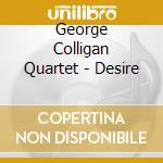 George Colligan Quartet - Desire cd