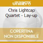 Chris Lightcap Quartet - Lay-up cd