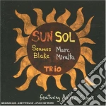 Seamus Blake & Marc Miralta - Sun Sol cd