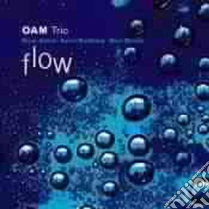 Oam Trio - Flow cd musicale