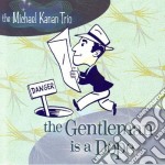 Michael Kanan Trio (The) - The Gentleman Is A Dope