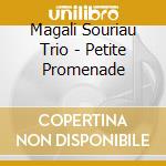 Magali Souriau Trio - Petite Promenade cd