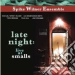 Spike Wilner Ensamble - Late Night Live At Smalls