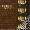 David Weiss - The Mirror cd