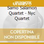Samo Salamon Quartet - Nyc Quartet cd