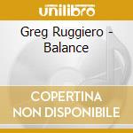 Greg Ruggiero - Balance cd