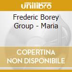 Frederic Borey Group - Maria