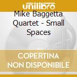 Mike Baggetta Quartet - Small Spaces
