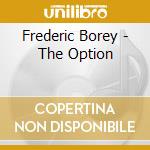 Frederic Borey - The Option