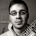 Aaron Irwin - Ordinary Lives cd