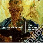 Rotem Sivan Trio - For Emotional Use Only