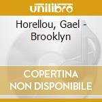 Horellou, Gael - Brooklyn cd