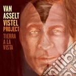 Van Asselt/ Vistel Project - Tierra A La Vista cd