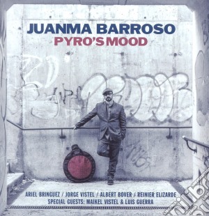 Juanma Barroso - Pyro's Mood cd musicale di Juanma Barroso
