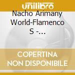 Nacho Arimany World-Flamenco S - Silence-Light cd