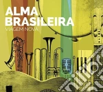 Alma Brasileira - Viagem Nova cd