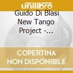 Guido Di Blasi New Tango Project - Fricciones cd