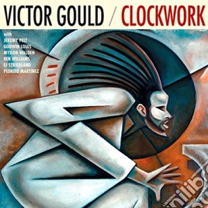 Victor Gould - Clockwork cd musicale di Victor Gould