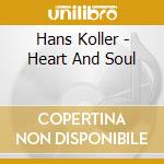 Hans Koller - Heart And Soul cd