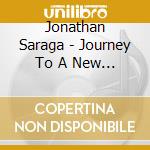 Jonathan Saraga - Journey To A New World cd