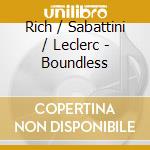 Rich / Sabattini / Leclerc - Boundless cd