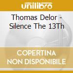 Thomas Delor - Silence The 13Th cd