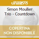 Simon Moullier Trio - Countdown cd musicale
