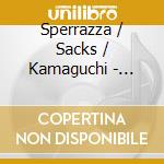 Sperrazza / Sacks / Kamaguchi - Plays John Coltrane cd musicale
