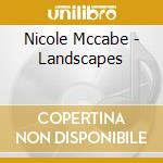 Nicole Mccabe - Landscapes cd