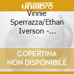 Vinnie Sperrazza/Ethan Iverson - Saturday cd