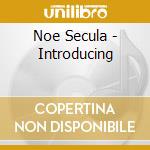 Noe Secula - Introducing cd