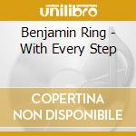 Benjamin Ring - With Every Step cd
