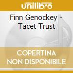 Finn Genockey - Tacet Trust cd