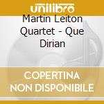 Martin Leiton Quartet - Que Dirian cd