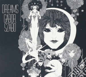 Gabor Szabo - Dreams (Digipack Edition) cd musicale di Gabor Szabo