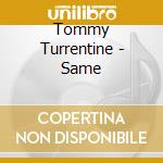 Tommy Turrentine - Same cd