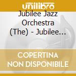 Jubilee Jazz Orchestra (The) - Jubilee Jazz Orchestra